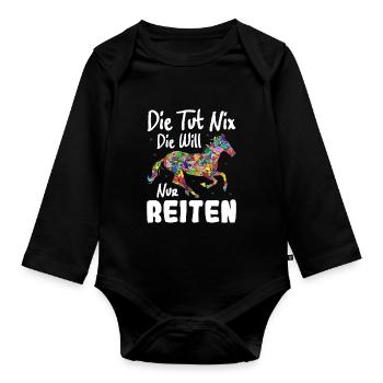 Die tut nix die will nur Reiten | Pferde Geschenk - Baby Bio-Langarm-Body - Schwarz - Vorne