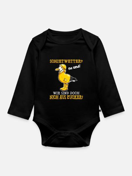 Schietwetter na und wir sind doch nicht aus Zucker - Baby Bio-Langarm-Body - Schwarz