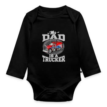 I'm a proud son of an American truck driver - Organic Longsleeve Baby Bodysuit - black - Front