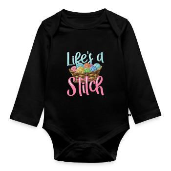 Lifes a stitch for a seamstress knitter - Organic Longsleeve Baby Bodysuit - black - Front