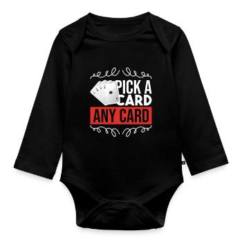 Choose a Card Funny Magician Card Trick - Organic Longsleeve Baby Bodysuit - black - Front