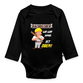 Dachdecker Dachdeckermeister Dachdecken - Baby Bio-Langarm-Body - Schwarz - Vorne