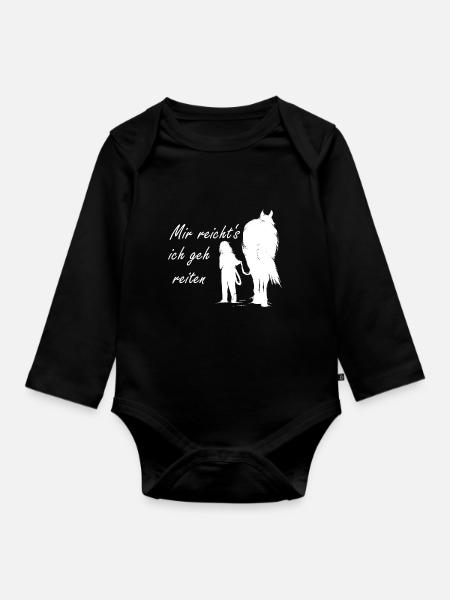 Mir reicht's ich geh reiten - Pferd Reiterin - Baby Bio-Langarm-Body - Schwarz