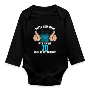 Bitte Kein Neid 70. Geburtstag 70 Jahre - Baby Bio-Langarm-Body - Schwarz - Vorne