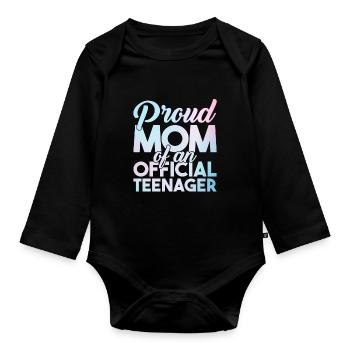 Official Teenage Mother Proud Teenage Mother - Organic Longsleeve Baby Bodysuit - black - Front