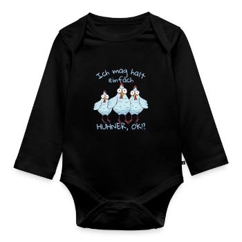 Ich mag halt einfach Hühner ok? - Baby Bio-Langarm-Body - Schwarz - Vorne
