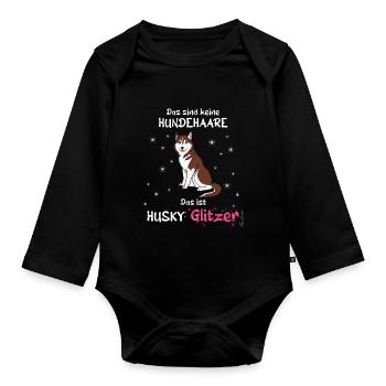 Keine Hundehaare das ist Husky Glitzer - Baby Bio-Langarm-Body - Schwarz - Vorne