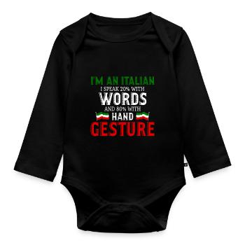 Ich bin ein Italiener spreche 20% mit Worten 80% - Baby Bio-Langarm-Body - Schwarz - Vorne