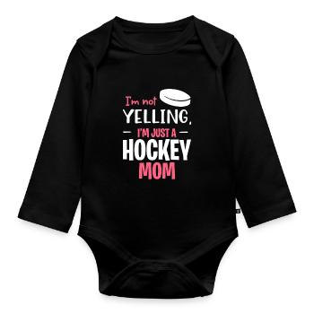Not Yelling This Is Just My Hockey Mom Voice - Baby Bio-Langarm-Body - Schwarz - Vorne