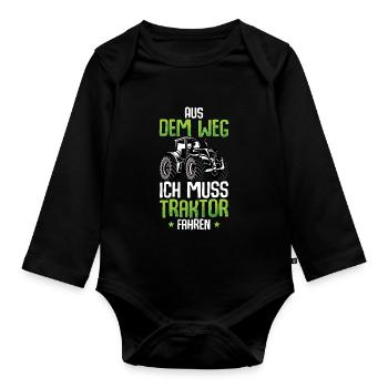 Aus Dem Weg Ich Muss Traktor Fahren - Baby Bio-Langarm-Body - Schwarz - Vorne