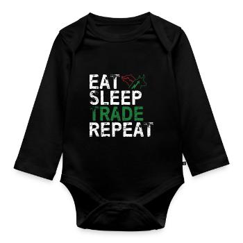 Eat Sleep Trade Repeat Day Stock Trading Fan Stock - Organic Longsleeve Baby Bodysuit - black - Front