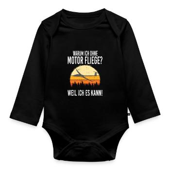 Warum ich ohne Motor fliege, weil ich es kann - Baby Bio-Langarm-Body - Schwarz - Vorne