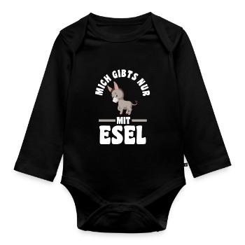 Mich gibt’s nur mit Esel - Baby Bio-Langarm-Body - Schwarz - Vorne