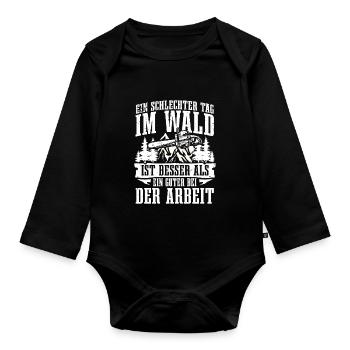 Ein schlechter Tag im Wald besser als bei der - Baby Bio-Langarm-Body - Schwarz - Vorne