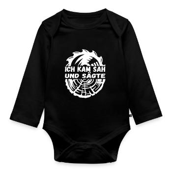 Ich kam sah und sägte - Baby Bio-Langarm-Body - Schwarz - Vorne