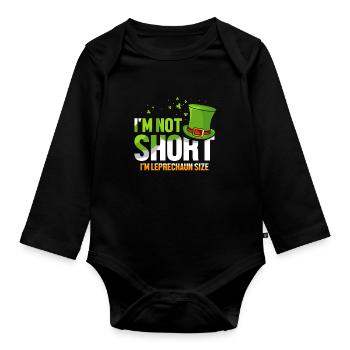 I'm not small I have leprechaun size Irish - Organic Longsleeve Baby Bodysuit - black - Front