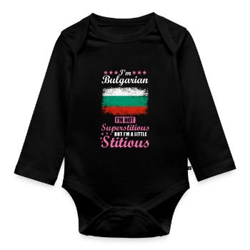 Bulgarian Woman Superstitious Stitious - Organic Longsleeve Baby Bodysuit - black - Front