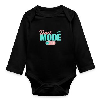 Dad Mode Off Papa Father Rest Relax My Day - Organic Longsleeve Baby Bodysuit - black - Front