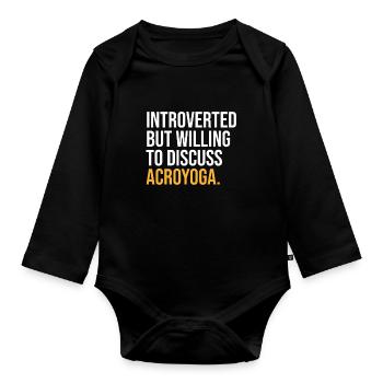INTROVERTED BUT WILLING TO DISCUSS ACROYOGA FUNNY - Baby Bio-Langarm-Body - Schwarz - Vorne