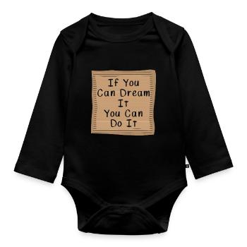 If you can Dream it you can do it - Baby Bio-Langarm-Body - Schwarz - Vorne
