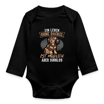 Dackel Dackelhund Ein leben ohne Dackel ist sinnlo - Baby Bio-Langarm-Body - Schwarz - Vorne