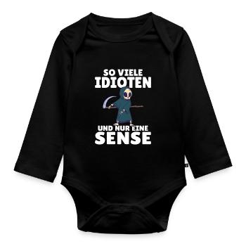 So viele Idioten und nur eine Sense schwarzer Humo - Baby Bio-Langarm-Body - Schwarz - Vorne