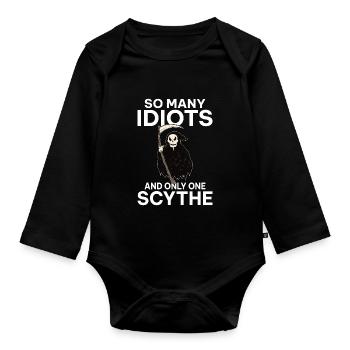 So many idiots and only one scythe black humor - Organic Longsleeve Baby Bodysuit - black - Front