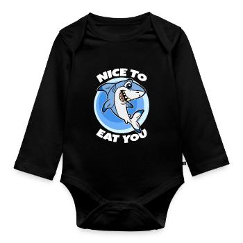 Nice To Eat You Funny Shark - Organic Longsleeve Baby Bodysuit - black - Front
