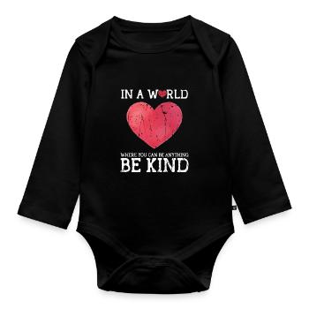 In einer Welt, in der du alles sein kannst, sei freundlich - - Baby Bio-Langarm-Body - Schwarz - Vorne