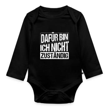 Beamter - Dafür Bin Ich Nicht Zuständig Geschenk - Baby Bio-Langarm-Body - Schwarz - Vorne