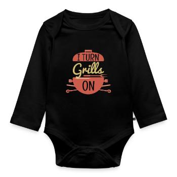 I Turn Grills On Grilling Pun BBQ - Organic Longsleeve Baby Bodysuit - black - Front