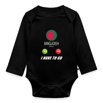 Bangladesh calls lusiger flags saying - Organic Longsleeve Baby Bodysuit - black - Front