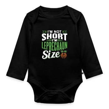 I'm not small I have leprechaun size Irish - Organic Longsleeve Baby Bodysuit - black - Front