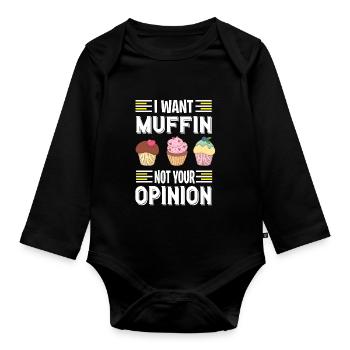Ich will Muffins essen ein süßes Gebäck - Baby Bio-Langarm-Body - Schwarz - Vorne