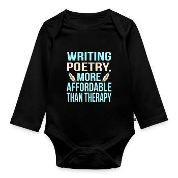 Poesie Zu Schreiben Ist Therapie Dichter - Baby Bio-Langarm-Body - Schwarz - Vorne