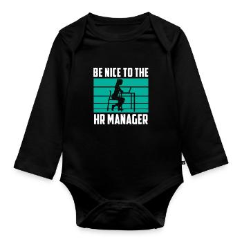 Be Nice To the HR Manager HR HR - Organic Longsleeve Baby Bodysuit - black - Front