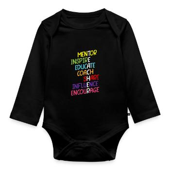 Mentor Inspire Educate Coach Share Influence - Organic Longsleeve Baby Bodysuit - black - Front