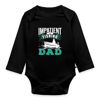 Impatient Father Fishing Fishing Fishermen - Organic Longsleeve Baby Bodysuit - black - Front