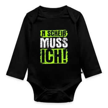 n scheiß muss ich coole Sprüche für Arbeit & Schul - Baby Bio-Langarm-Body - Schwarz - Vorne