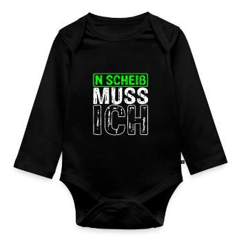 n scheiß muss ich coole Sprüche für Arbeit & Schul - Baby Bio-Langarm-Body - Schwarz - Vorne