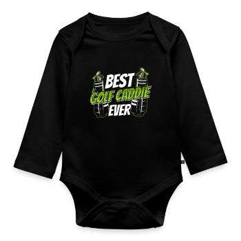 Best Golf Caddie Ever Golf Golfing Golfer - Organic Longsleeve Baby Bodysuit - black - Front