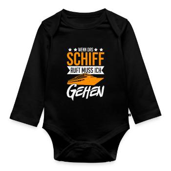 Kreuzfahrt Yacht Geschenk Spruch - Wenn das Schiff - Baby Bio-Langarm-Body - Schwarz - Vorne