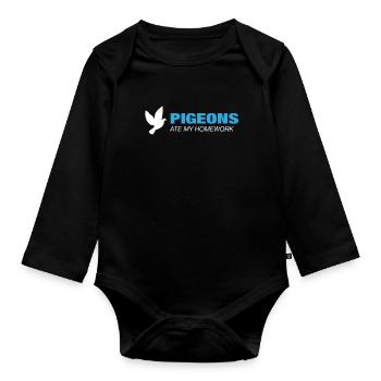 Pigeons Ate My Homework - Fantastic Pigeon Tshirt - Baby Bio-Langarm-Body - Schwarz - Vorne