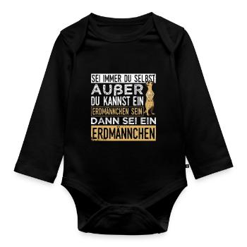 Sei immer du selbst, außer du kannst ein Erdmännch - Baby Bio-Langarm-Body - Schwarz - Vorne