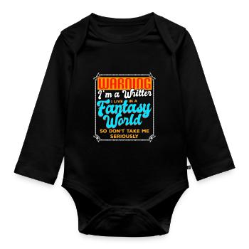 Warning I'm A Writer I Live In A Fantasy World - Organic Longsleeve Baby Bodysuit - black - Front