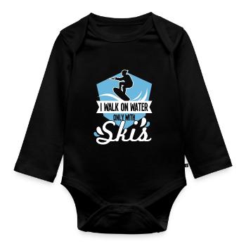 Walk On Water Only With Skis - Organic Longsleeve Baby Bodysuit - black - Front