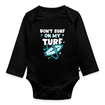 Surf Nicht In Meinem Revier Surfer Surfing - Baby Bio-Langarm-Body - Schwarz - Vorne