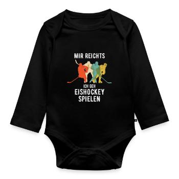 Mir reichts ich geh Eishockey spielen Jungen Kinde - Baby Bio-Langarm-Body - Schwarz - Vorne