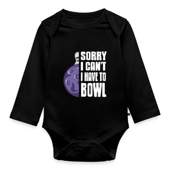 Désolé, je ne peux pas avoir à bol de thé de bowling cool - Body Bébé bio manches longues - noir - Devant