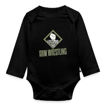 Lets Do This Arm Wrestling - Organic Longsleeve Baby Bodysuit - black - Front